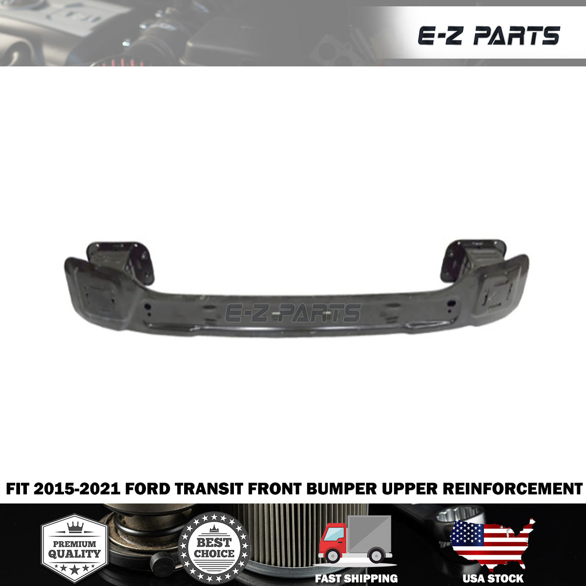 For 2015-2021 Ford Transit Front Bumper Upper Reinforcement