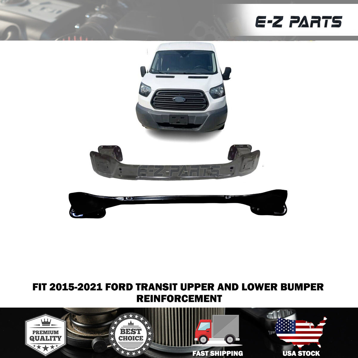 Fit 2015-2021 Ford Transit Upper and Lower Bumper Reinforcement