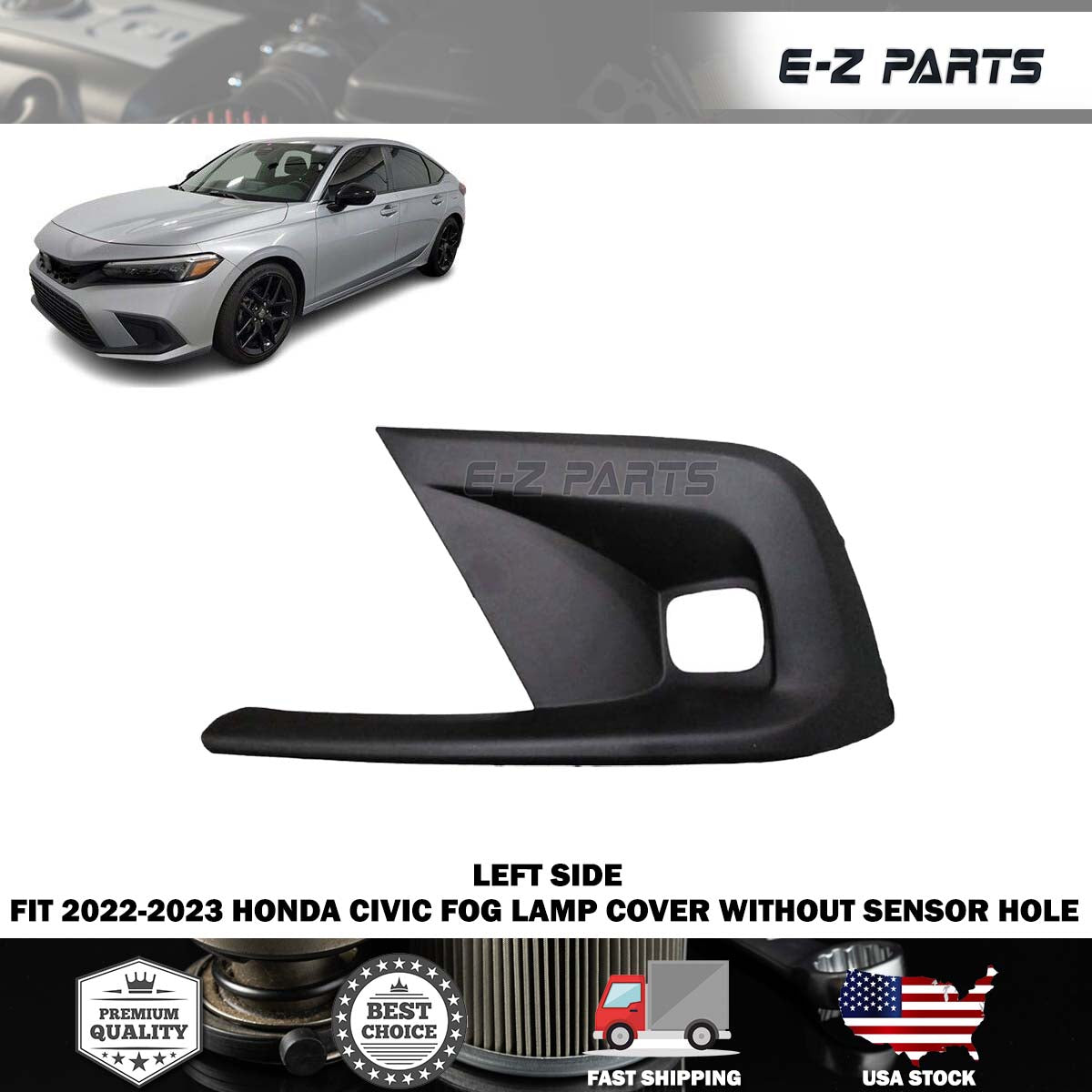 For 2022-2023 Honda Civic Left Fog Lamp Cover without Sensor Hole
