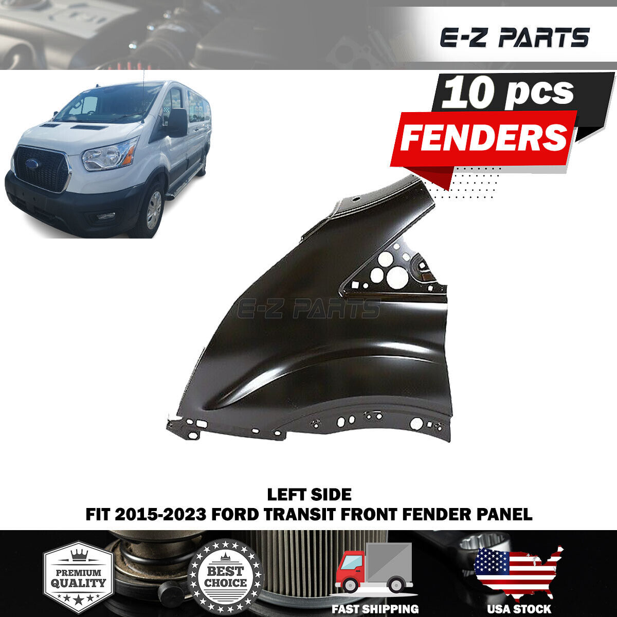 For 2015-2023 Ford Transit 150 250 350 350HD Left Side Fender Panel 10 pcs