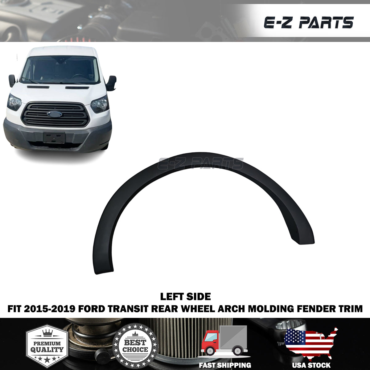 Fit 2015-2019 Ford Transit Left Rear Wheel Arch Molding Fender Trim