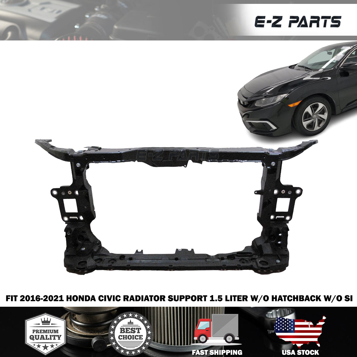 For 2016-2021 Honda Civic Radiator Support 1.5L