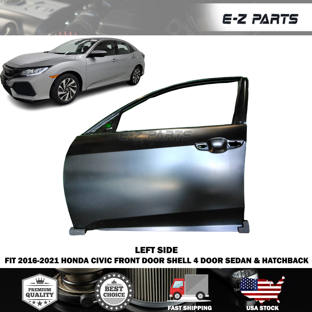 Fit 2016-2021 Honda Civic Left Front Door Shell 4 Door Sedan & Hatchback