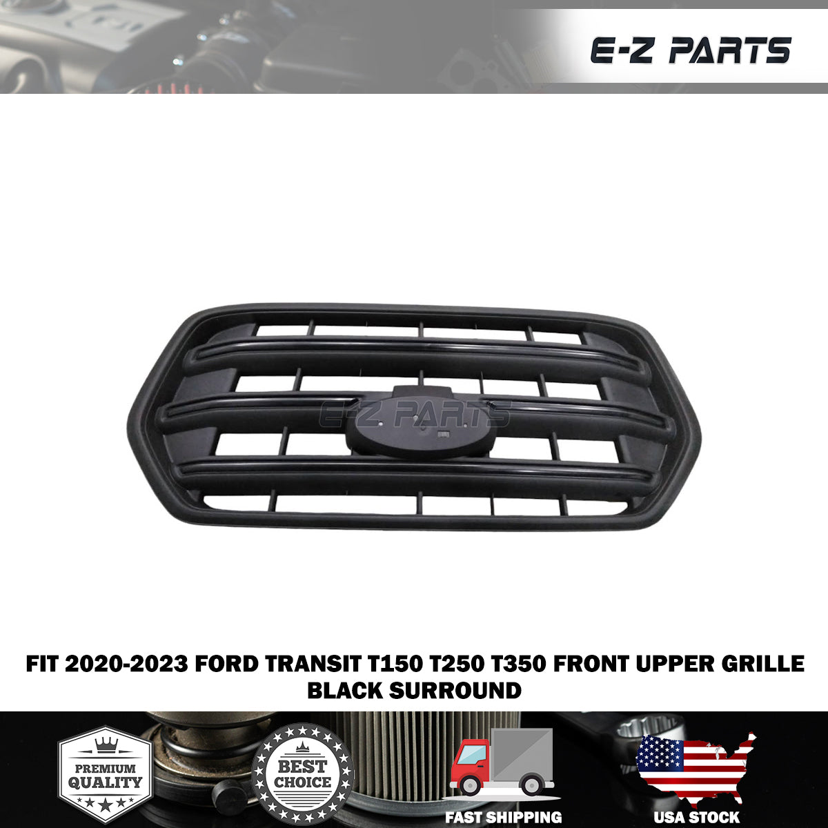 Fit 2020-2023 Ford Transit T150 T250 T350 Front Upper Grille Black Surround