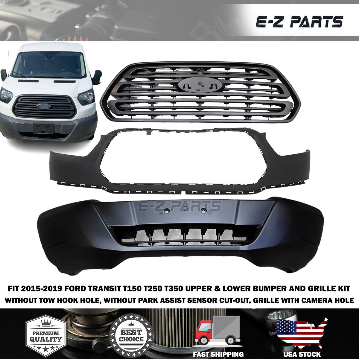 For 2015-2019 Ford Transit Upper Bumper Lower bumper, Grille kit T150 T250 T350