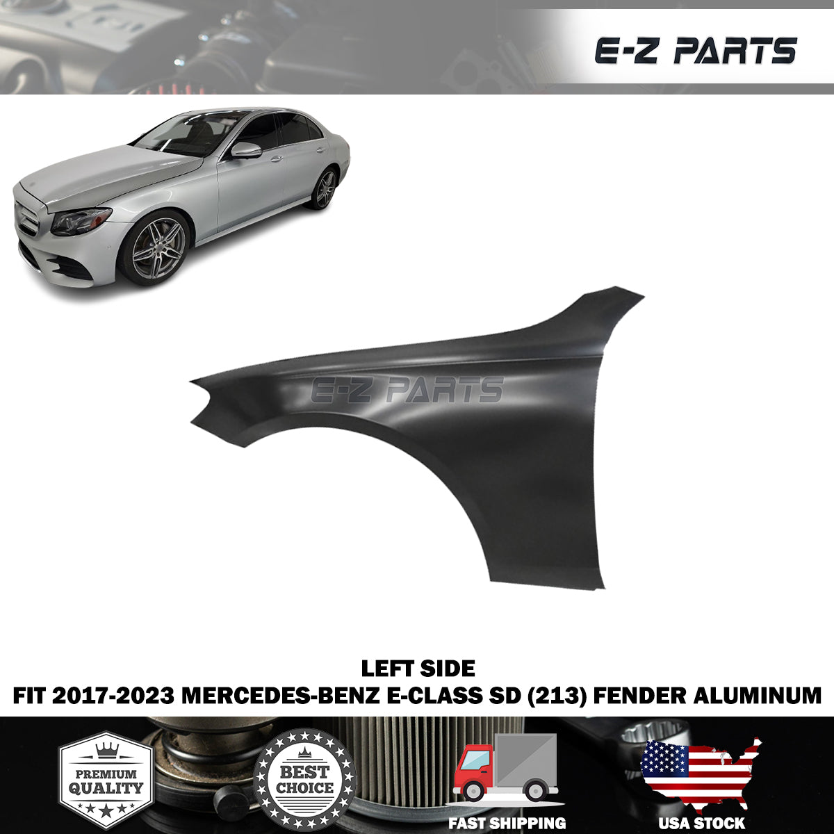 Fit 2017-2023 Mercedes-Benz E-CLASS SD (213) Left Front Fender Aluminum