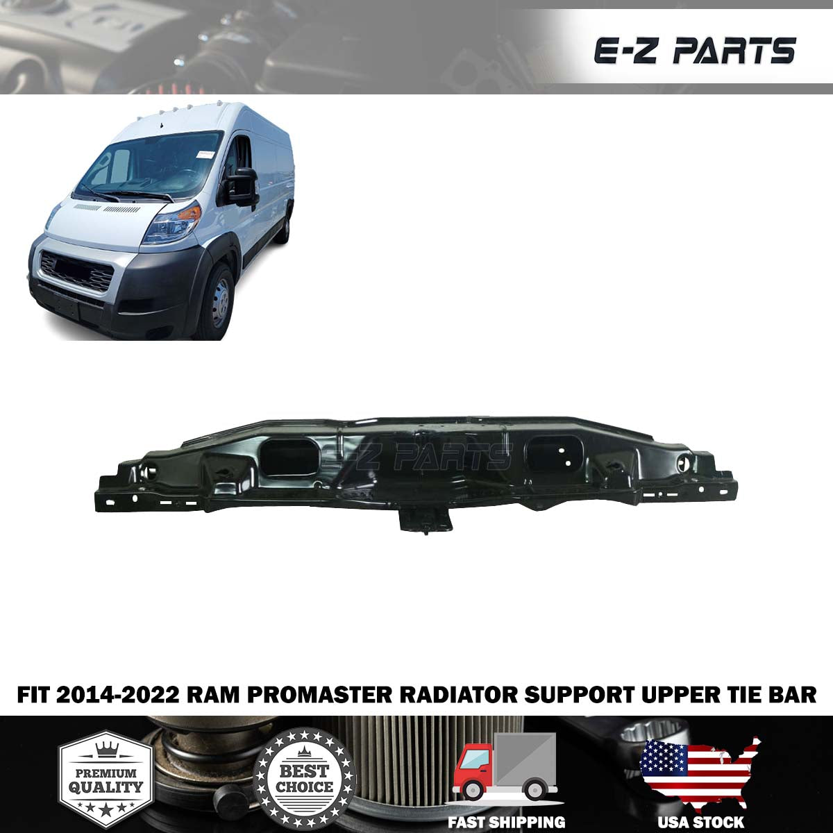 Fit 2014-2022 RAM Promaster Radiator Support Upper Tie Bar