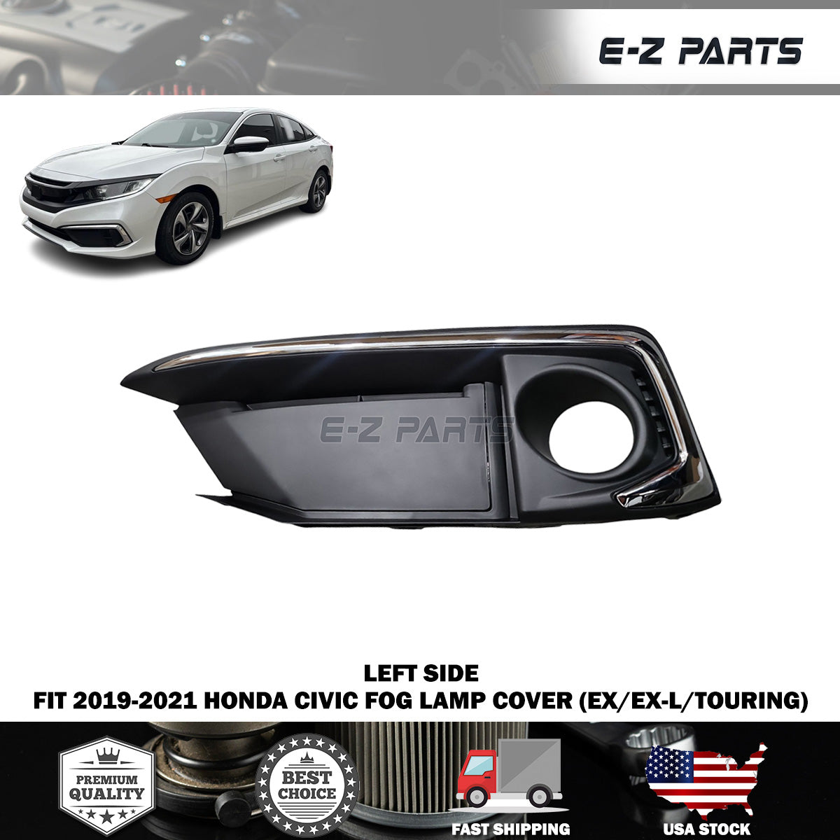 Fit 2019-2021 Honda Civic Left Fog Lamp Cover (EX/EX-L/TOURING)
