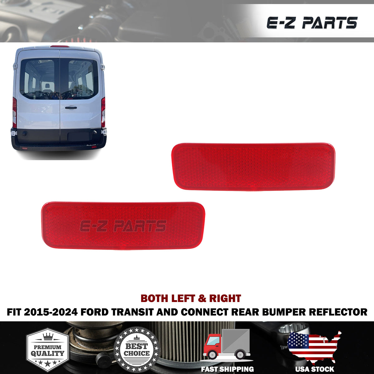 Fit 2015-2024 Ford Transit and Connect Both Left & Right Rear Bumper Reflector