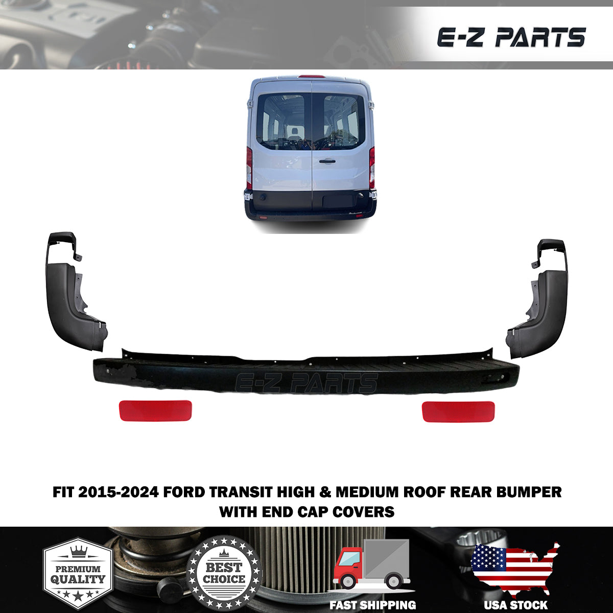Fit 2015-2024 Ford Transit High & Medium Roof Rear Bumper with End Cap Covers