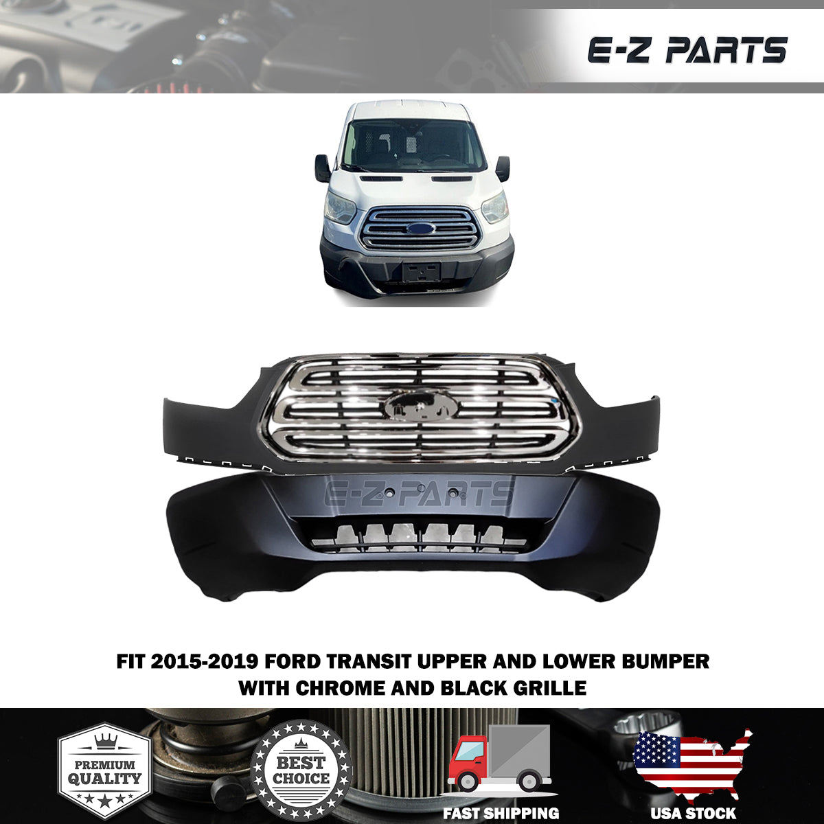 Fit 2015-2019 Ford Transit Upper and Lower Bumper with Chrome and Black Grille