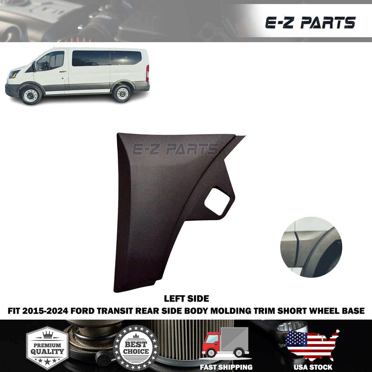 Fit 2015-2024 Ford Transit Left Rear Side Body Molding Trim Short Wheel Base