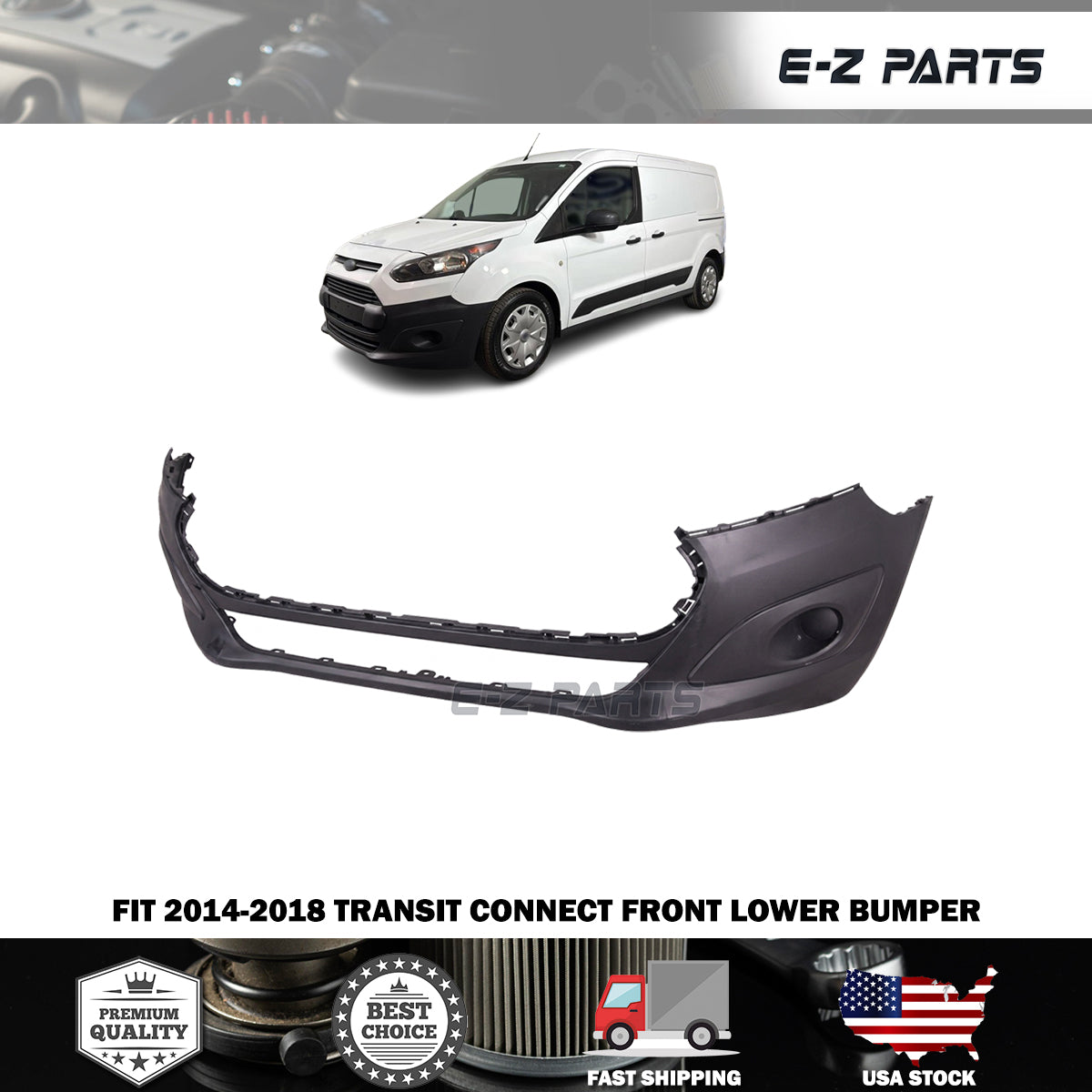 Fit 2014-2018 Transit Connect Front Lower Bumper