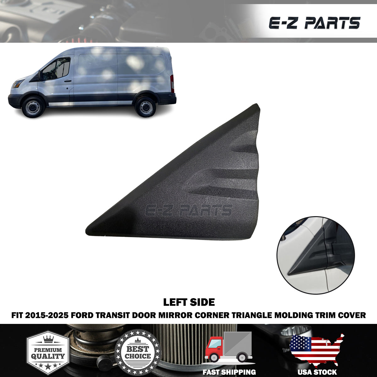 Fit 2015-2025 Ford Transit Left Door Mirror Corner Triangle Molding Trim Cover