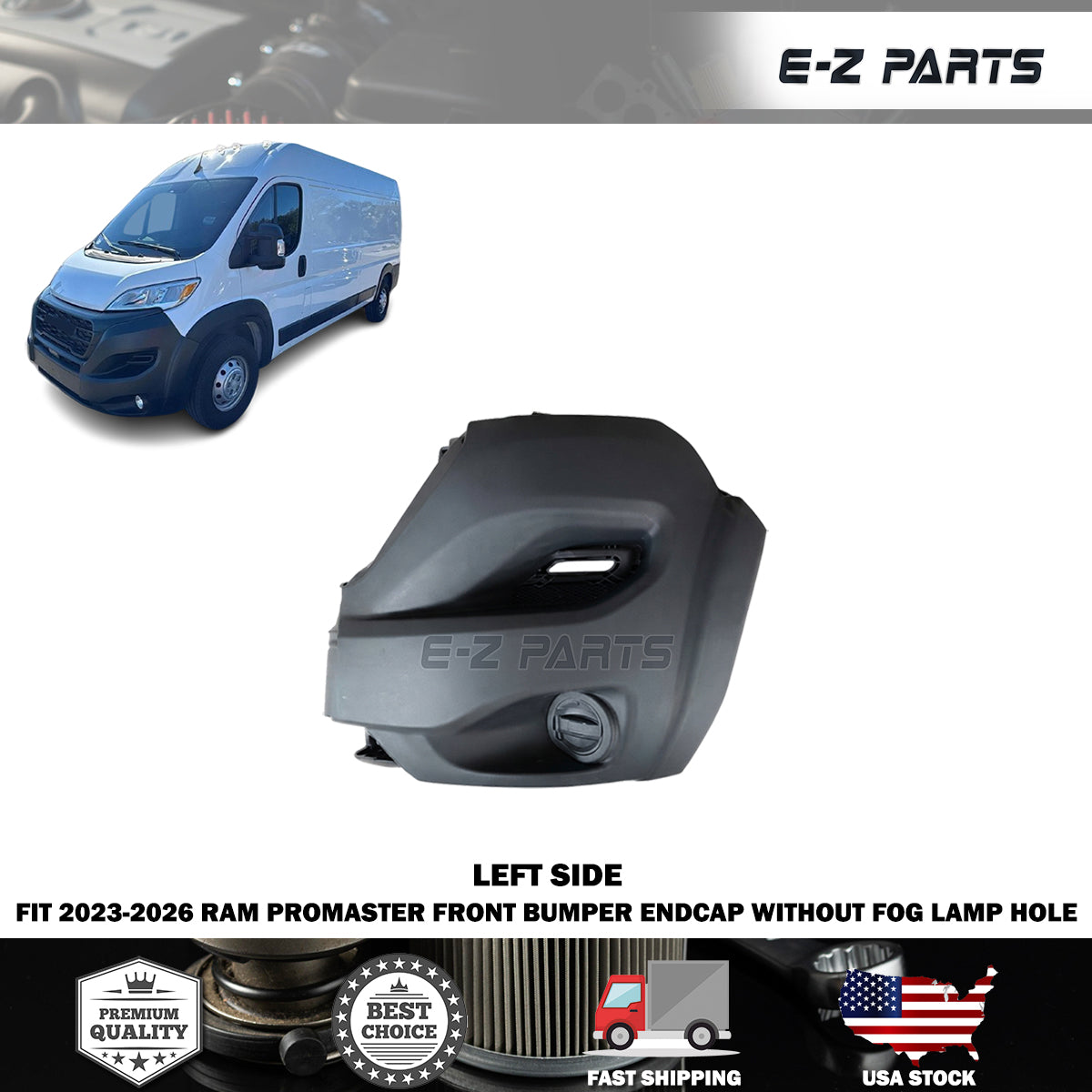 Fit 2023-2026 RAM Promaster Front Left Bumper Endcap without Fog Lamp Hole