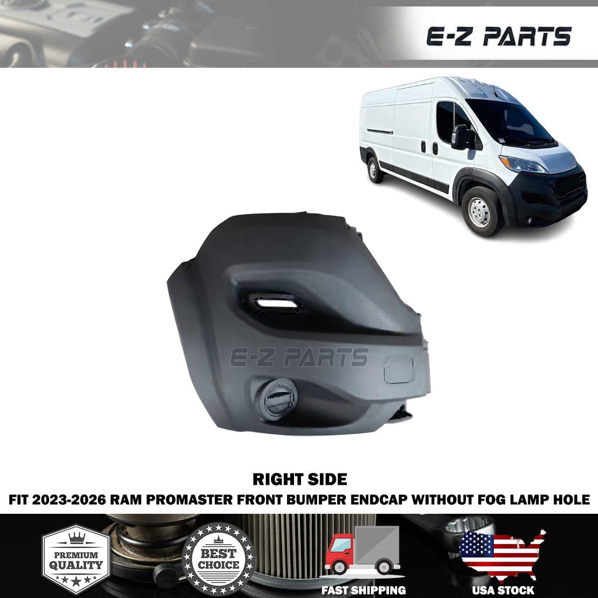 Fit 2023-2026 RAM Promaster Front Right Bumper Endcap without Fog Lamp Hole