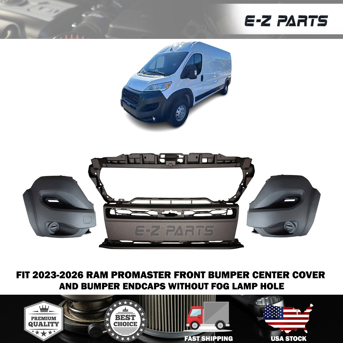 Fit 2023-2026 RAM Promaster Front Bumper Center Cover and Bumper Endcaps