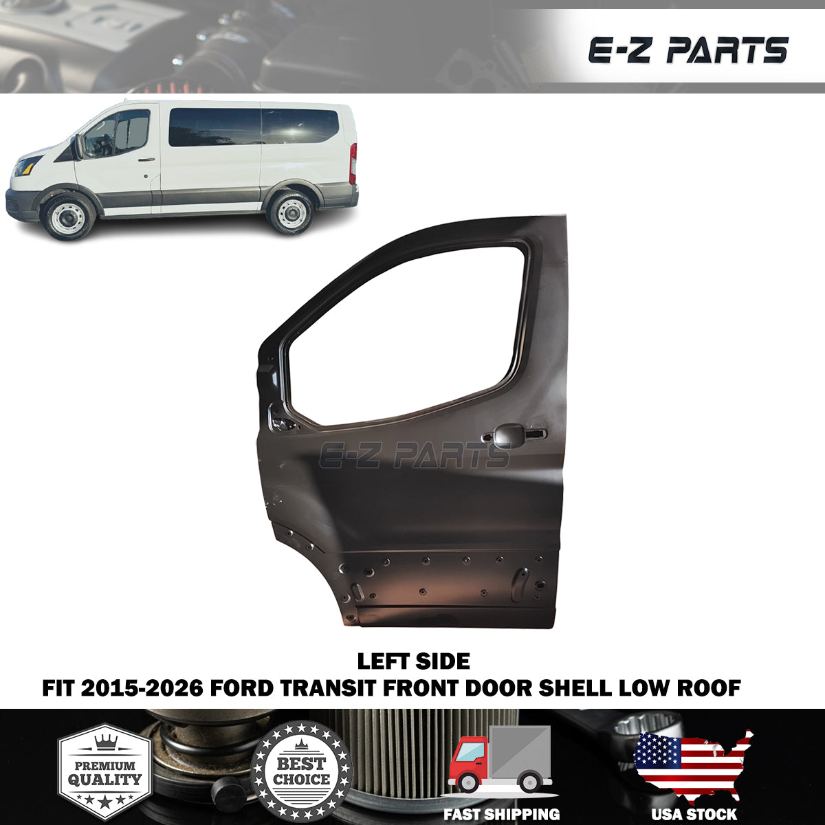 Fit 2015-2026 Ford Transit Left Front Door Shell Low Roof