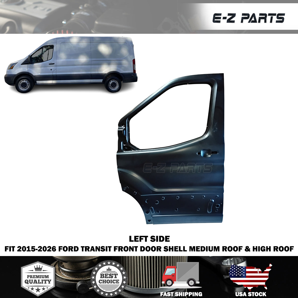 Fit 2015-2026 Ford Transit Left Front Door Shell Medium Roof and High Roof