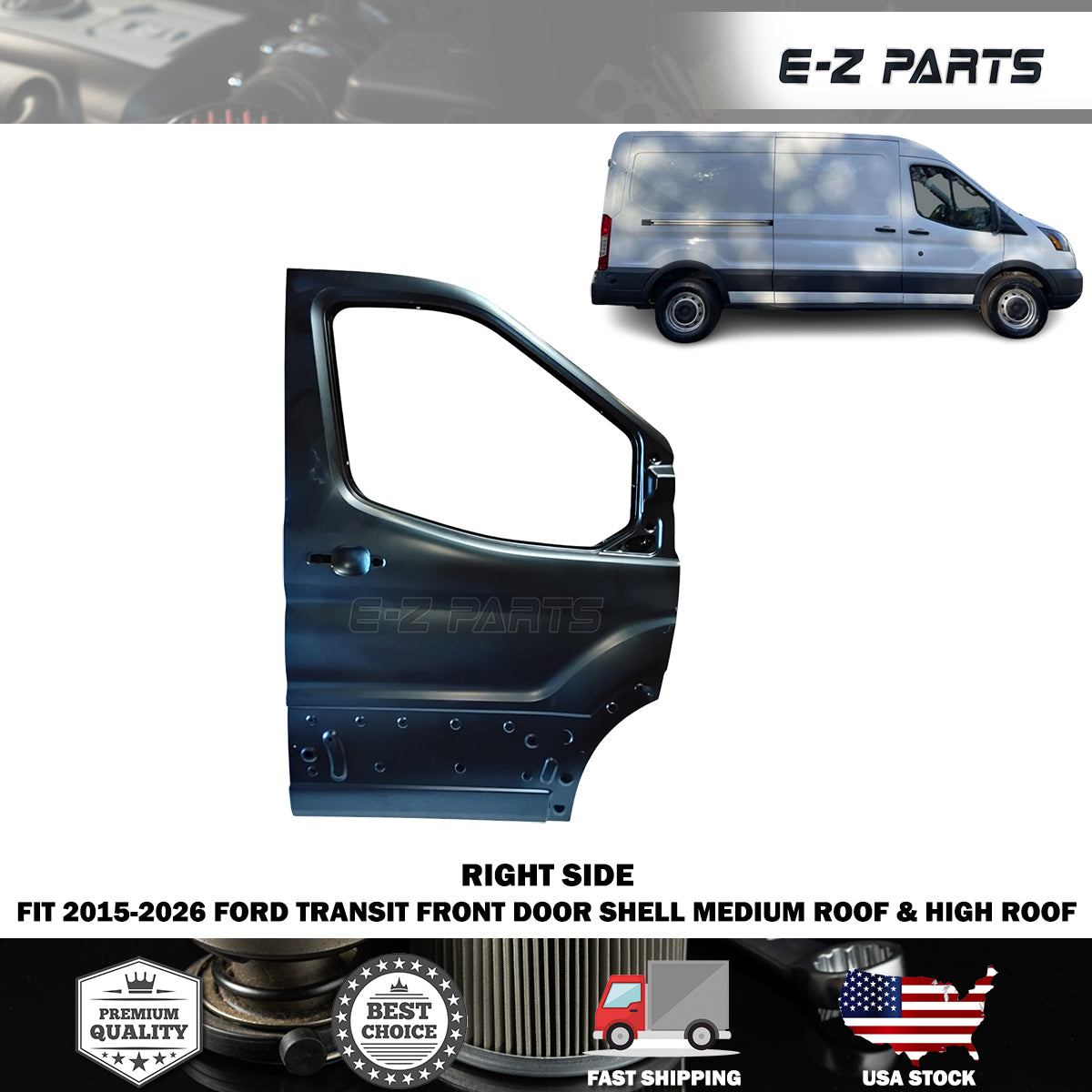 Fit 2015-2026 Ford Transit Right Front Door Shell Medium Roof and High Roof