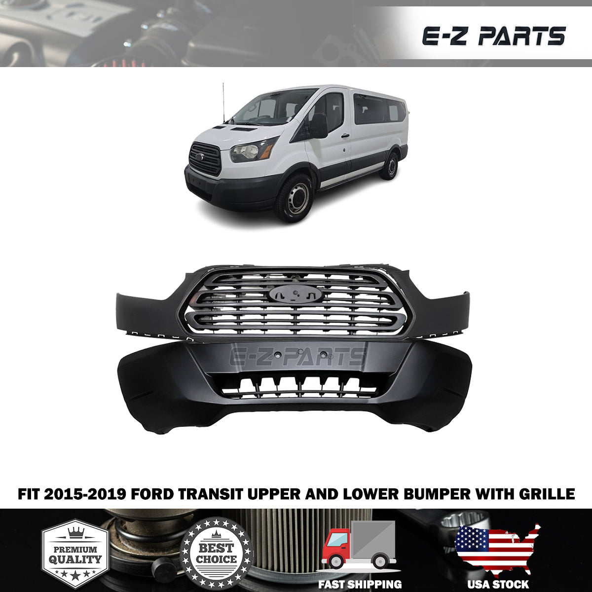 Fit 2015-2019 Ford Transit Upper Bumper Lower bumper, Grille kit T150 T250 T350