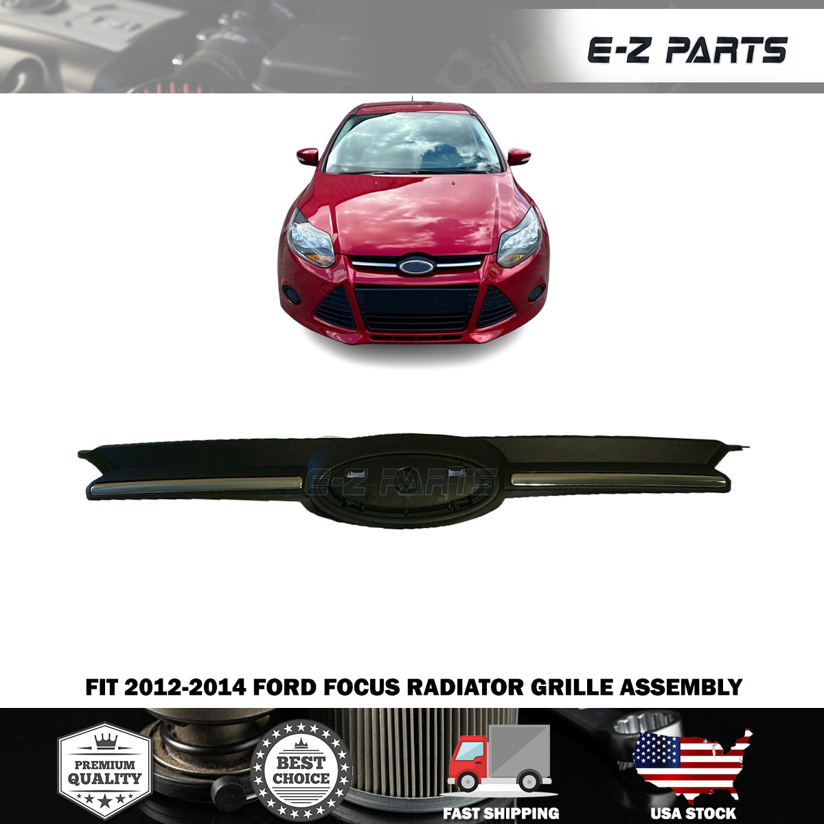 Premium Quality for 2012-2014 Ford Focus Radiator Grill Assembly