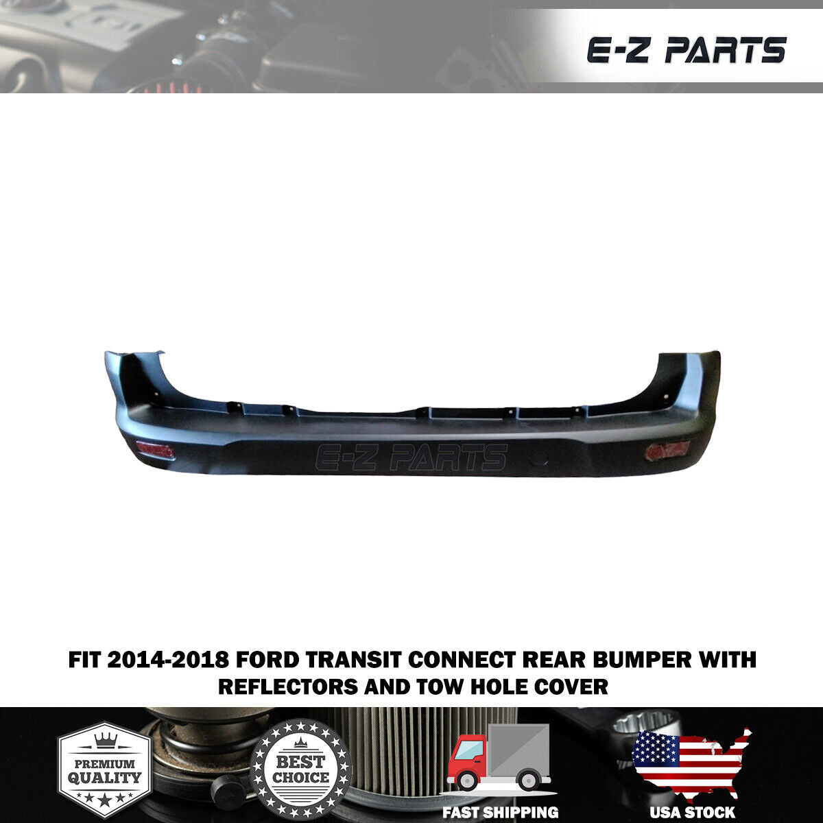 For 2014-2018 Ford Transit Connect Rear Bumper With Reflectors & Tow Hole Cover