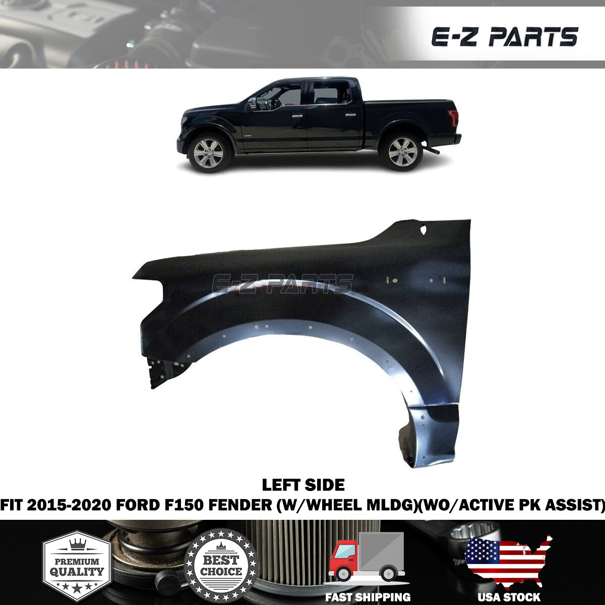 For 2015-2020 Ford F150 Left Steel Fender (W/WHEEL MLDG)(WO/ACTIVE PK ASSIST)