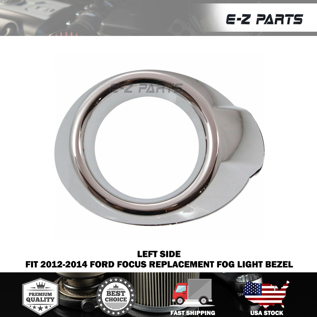 Premium Quality for 2012-2014 Ford Focus Replacement Driver Side Fog Light Bezel LH