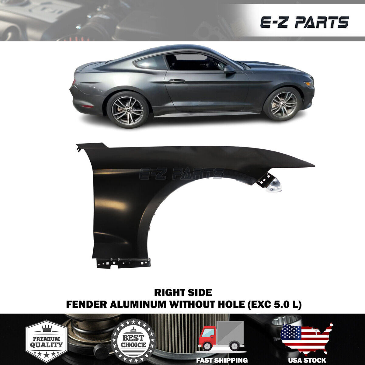 For 2015-2017 Ford Mustang Right Front Fender Aluminum without Hole (EXC 5.0 L)