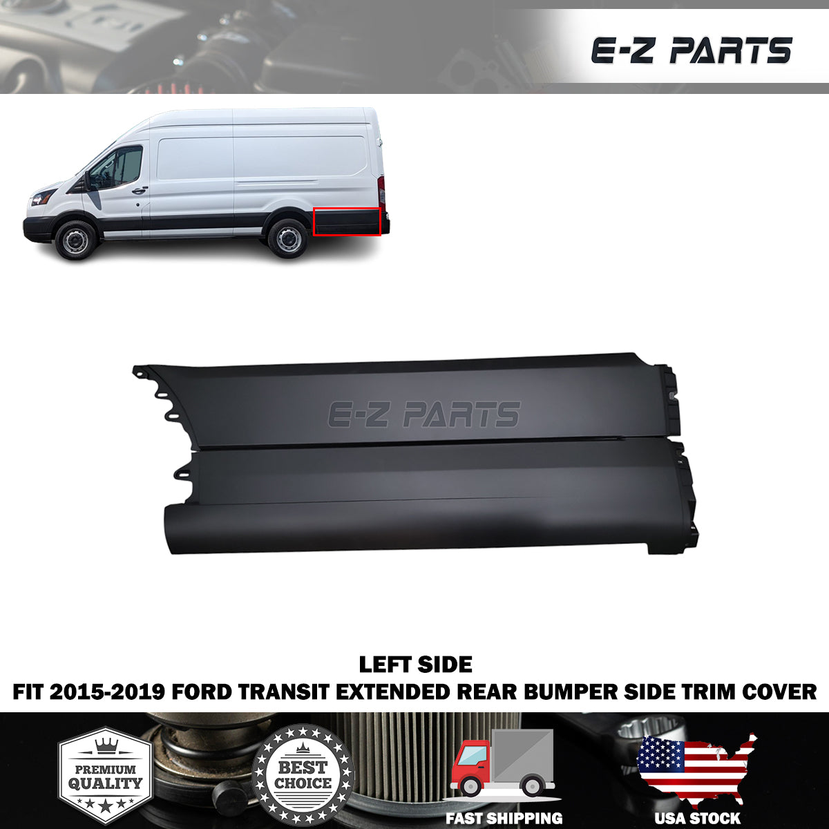 Fit 2015-2019 Ford Transit Extended Left Rear Bumper Side Trim Cover