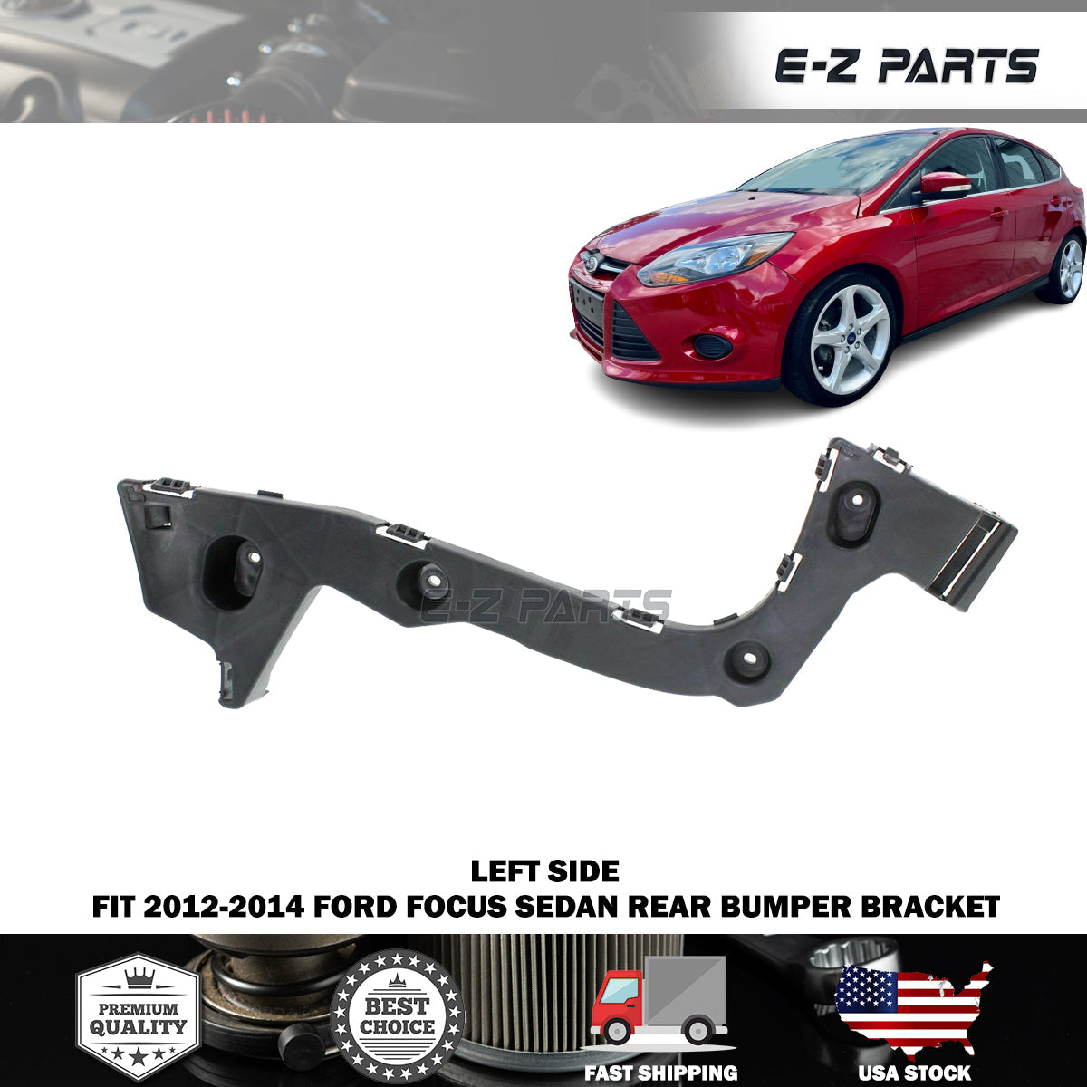 Premium Quality for 2012-2014 Ford Focus Sedan Left Rear Bumper Bracket