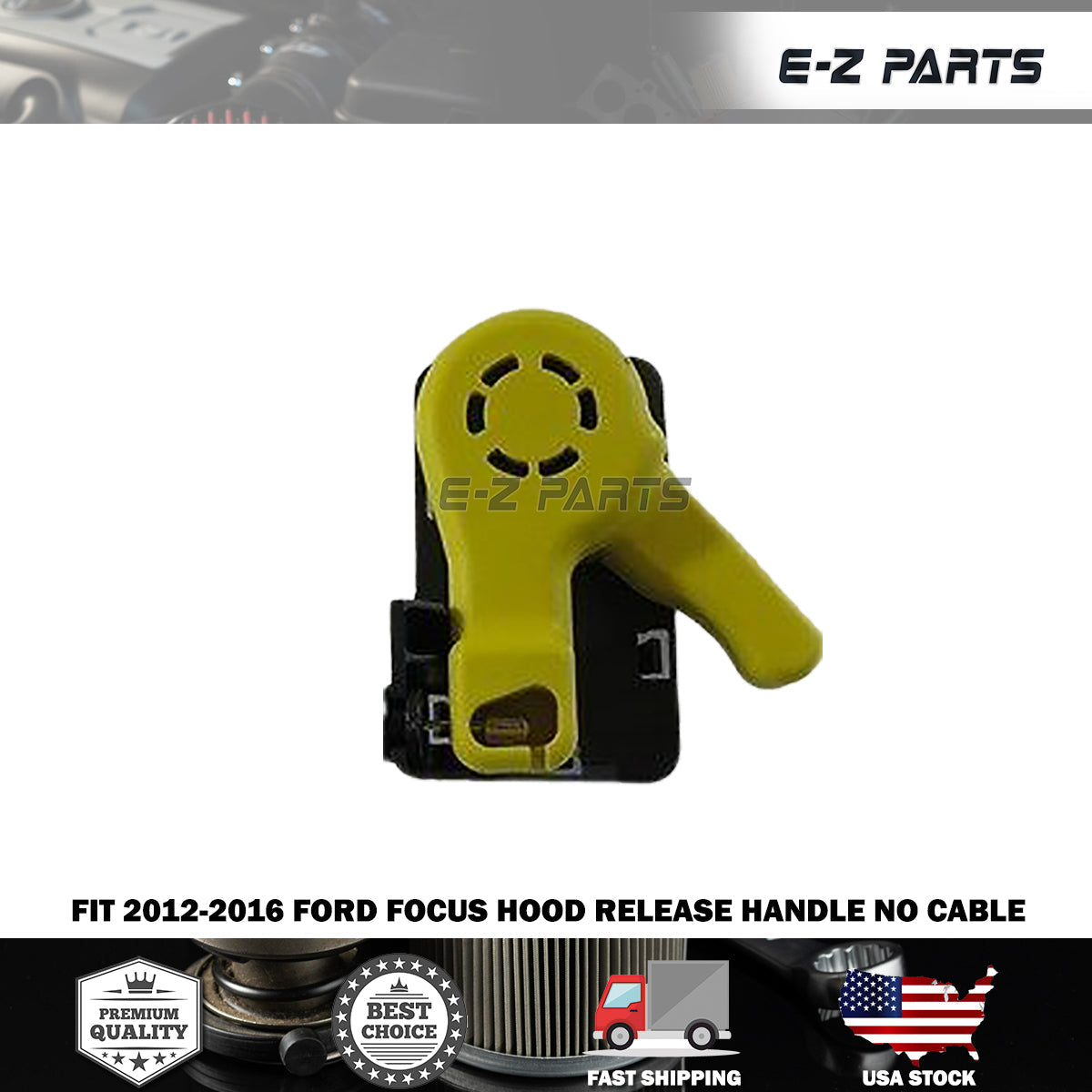 For 2012-2016 Ford Focus BRAND NEW HOOD RELEASE HANDLE NO CABLE