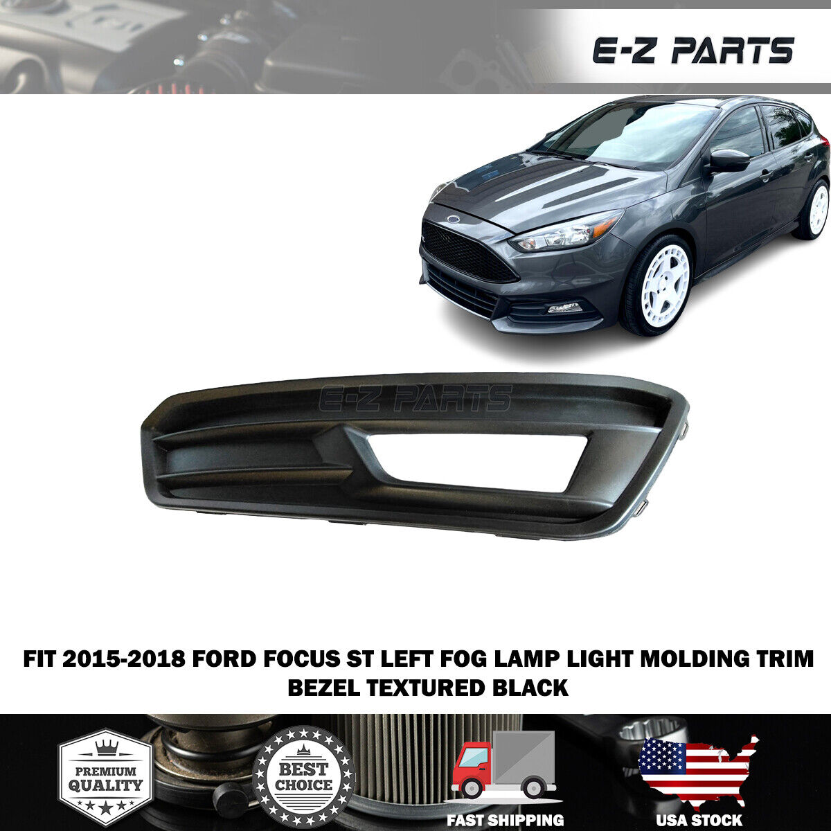 For 2015-2018 Ford Focus ST Left Fog Lamp Light Molding Trim Bezel Textured