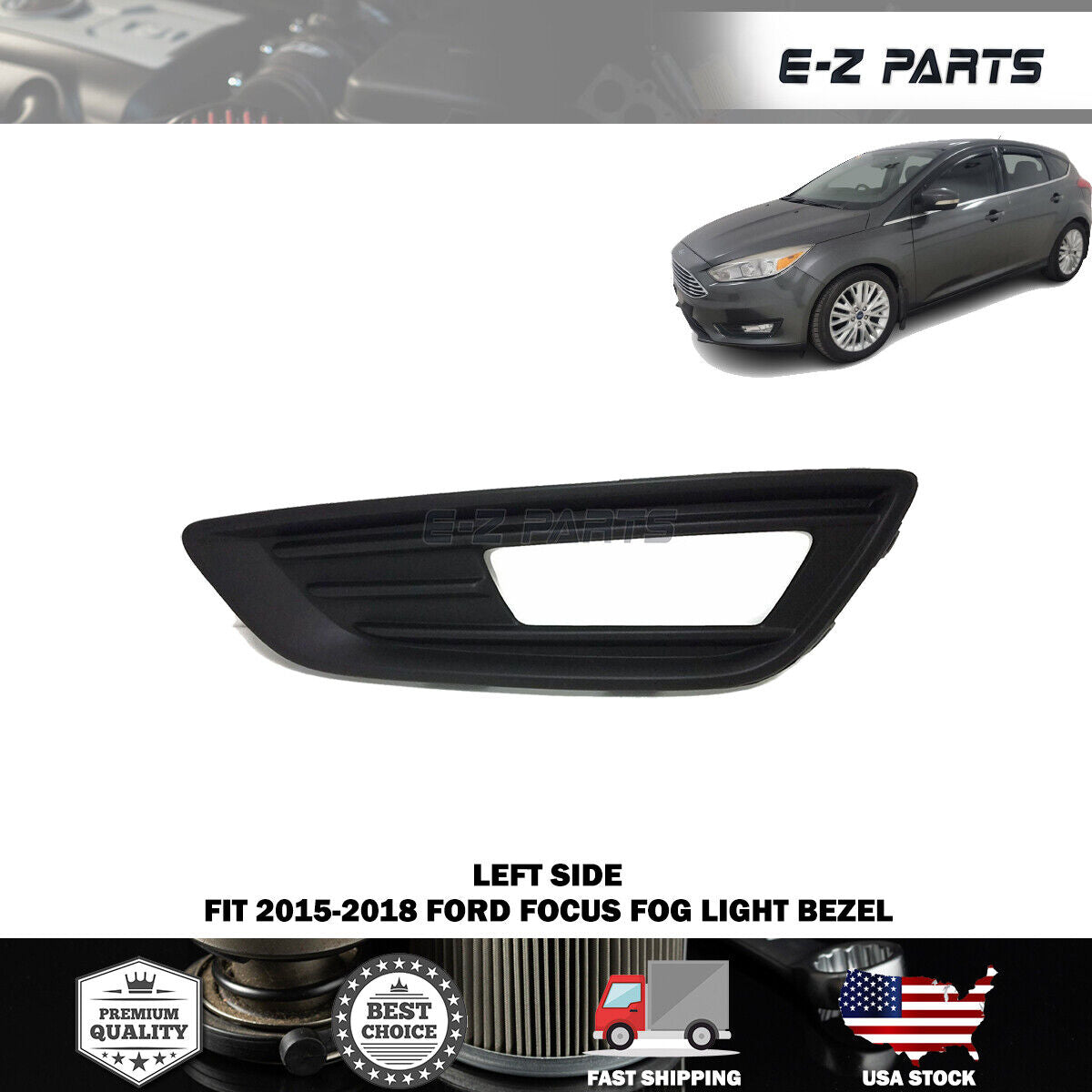 Premium Quality for 2015-2018 Ford Focus Fog Light Bezel Driver/Left Side S SE