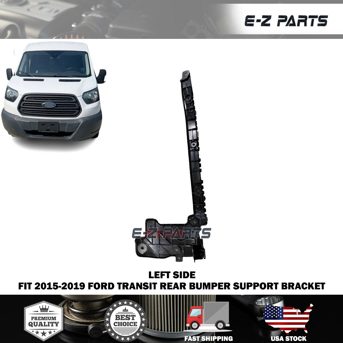 Fit 2015-2019 Ford Transit Left Rear Bumper Support Bracket